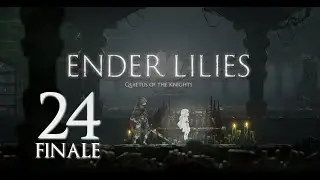 Ender Lilies: Quietus of the Knights - Let's Play - Part 24 [FINALE]. The Aegis Curio (C Ending)
