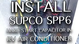 Install a Supco spp6 Hard Start Capacitor in RV air conditioner