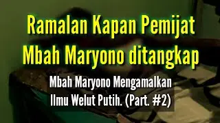 Ramalan Pijat Mbah Maryono ditangkap.