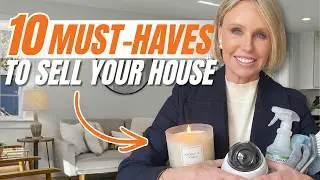 10 Things You Need in your Home When Selling!