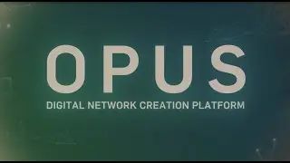 Introducing Opus: The Digital Network Creation Platform for Greater Good