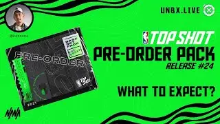 NBA Top Shot Pre-Order Pack Release #24 // What to Expect?✖️UNBX LIVE EP. 4