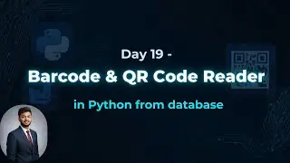 Day 19 – Barcode & QR Code Reader in Python with database