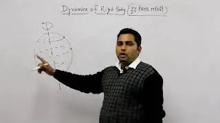 Dynamics of Rigid Body | Part -1  | Lab Assistant | by CP Sir