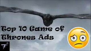Top 10 Game of Thrones Ads | 7^2 | SevenSquare |
