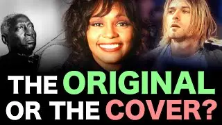 Which is better? The Original or the Cover?