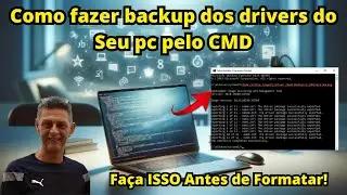 Como Salvar todos os Drivers do seu Computador pelo CMD, backup de todos os drivers do Windows