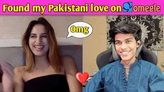 I Found my PAKISTANI love on OMEGLE 😍