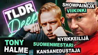 Tony ”Viikinki” Halme - TLDRDEEP