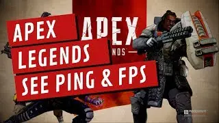 Apex Legends - How To See Ping And Fps In PC, PS4 & Xbox One
