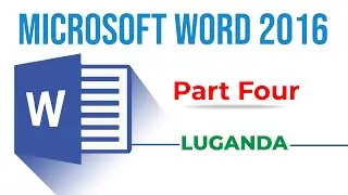 Microsoft Office Word 2016 Part 4 || Luganda Tutorial