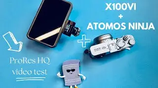 Fujifilm X100VI 4K 10bit 4.2.2 video test using Atomos Ninja