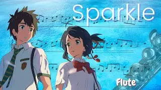 Kimi no Na wa [Your Name]  –  Sparkle (Flute)