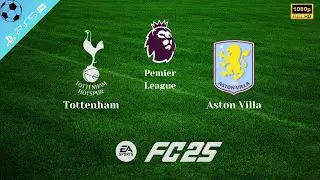 FC25 | Spurs v UD Aston Villa - Premier League | PS5 HD 30fps