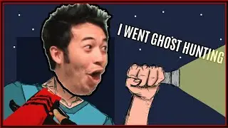I went ghost hunting