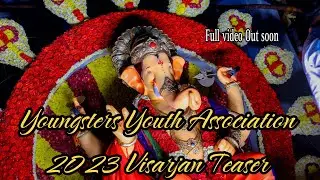 Youngsters Youth Association 2023 ganesh visarjan Teaser | Full Video Out Soon | @Ram Photography