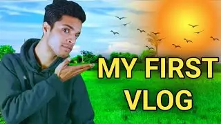 My first vlog | MY FIRST VLOG | My Frist Vlog 2024 |
