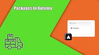 How to Build and Use Packages In Automa | Automa