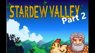 Stardew Valley/PART 2 (Exploring the place)