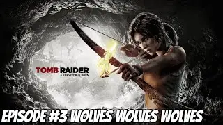Tomb Raider Gameplay Walkthrough Part 3. (Tomb Raider) 