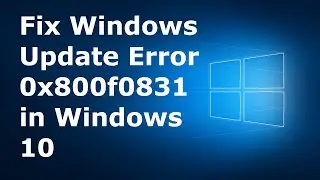 Error Code 0x800f0831 on Windows 10 Update [Fixed]