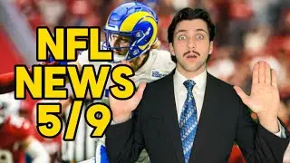 NFL News 5/9