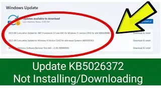 How To Fix Update KB5026372 Not Installing/Downloading On Windows 11