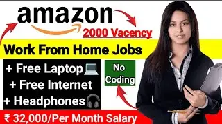 Amazon Work from Home Jobs | Free Laptop | Part time job | Hindi | Free | New | Student | Job | 2024