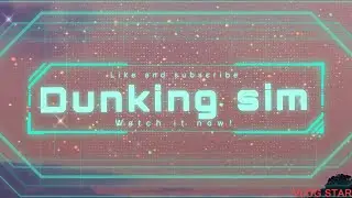 Dunking simulator