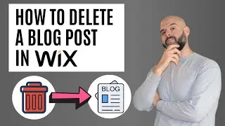 How To Delete A Wix Blog Post