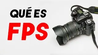 Que es FPS? (Si grabas videos DEBES SABER ESTO)