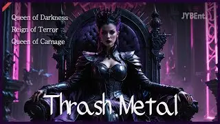 Thrash Metal : Queen of Darkness
