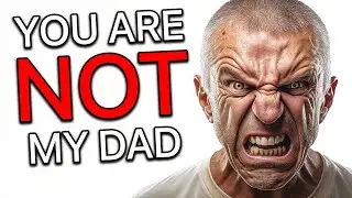 My Entitled Dad Is Claiming To Know Who I Am... HE'S LYING! (r/EntitledParents)