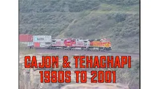 Cajon & Tehachapi 1980s to 2001