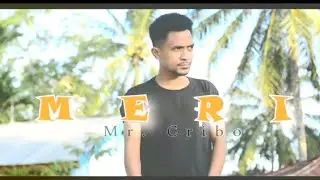 Mr.Cribo || M E R I || Lagu timor Dawan 2024 (MV)