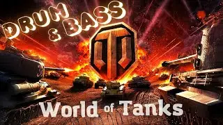 D3STRA - WORLD OF TANKS 🎧 DRUM & BASS WORLD OF TANKS MUSIC MIX 🎧