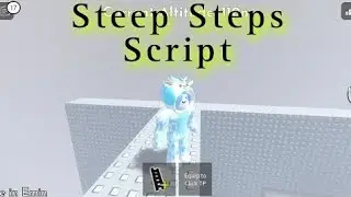 Steep Steps Script | Hydrogen - Fluxus - Delta - Arceus x - Codex Executor
