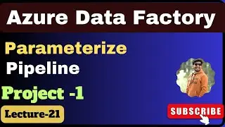 21. Pipeline parameterization in azure data factory | Azure data factory project