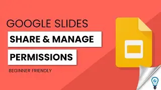 Share & Manage Permissions in Google Slides in LESS THAN 5 MINUTES!