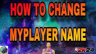 How to Change your MyPlayer's name in NBA 2K24