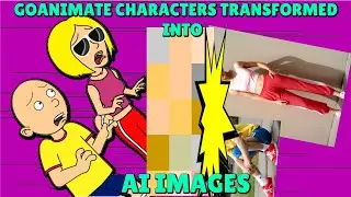 GoAnimate Caillou Characters And Famous GoAnimators Transformed Into AI!