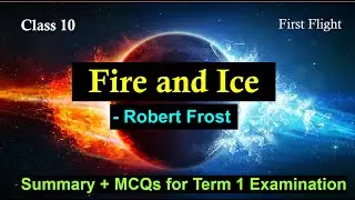 Fire and Ice Summary and MCQs in Hindi| Fire and Ice Class 10 Summary in Hindi