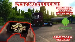 COMO JOGAR EURO TRUCK SIMULATOR 2 NO ANDROID  - ETS2 NO CELULAR!