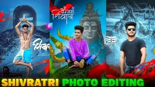 Shivratri Photo Editing | Maha Shivratri Photo Editing 2022 PicsArt | Shivratri Editing