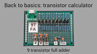 Back to basics: transistor calculator 🧮 (9 transistor full adder)