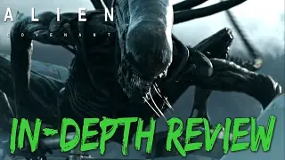 ALIEN COVENANT: In-Depth Film Review