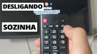 ✅ RESOLVIDO TV LG DESLIGANDO SOZINHA