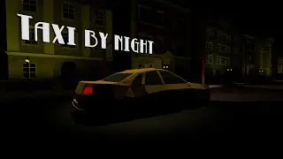 Taxi By Night  - Intro