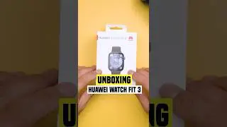 UNBOXING HUAWEI WATCHFIT 3