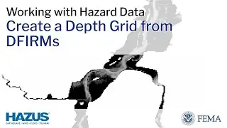 Hazus | Create a Depth Grid from DFIRMs